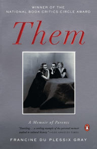 Title: Them: A Memoir of Parents, Author: Francine Du Plessix Gray