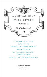 Title: A Vindication of the Rights of Woman, Author: Mary Wollstonecraft