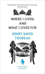 Title: Where I Lived, and What I Lived For, Author: Henry David Thoreau