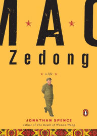 Title: Mao Zedong: A Life, Author: Jonathan D. Spence