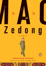 Title: Mao Zedong: A Life, Author: Jonathan D. Spence