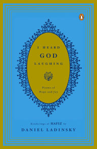 Title: I Heard God Laughing: Poems of Hope and Joy, Author: Daniel Ladinsky