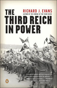 Title: The Third Reich in Power, Author: Richard J. Evans