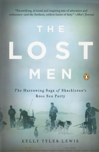 The Lost Men: Harrowing Saga of Shackleton's Ross Sea Party