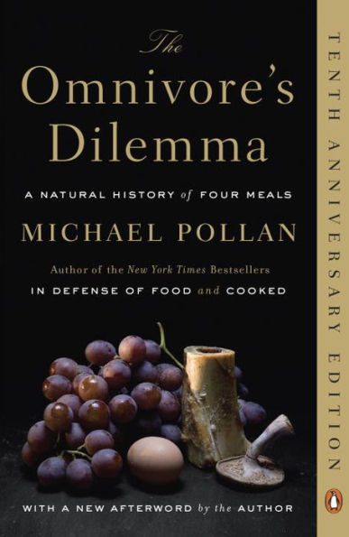 The Omnivore's Dilemma: A Natural History of Four Meals