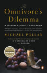 Alternative view 1 of The Omnivore's Dilemma: A Natural History of Four Meals
