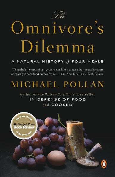 The Omnivore's Dilemma: A Natural History of Four Meals