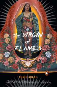 Title: The Virgin of Flames: A Novel, Author: Chris Abani