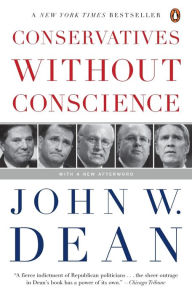 Title: Conservatives Without Conscience, Author: John W. Dean
