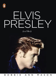 Title: Elvis Presley, Author: Bobbie Ann Mason