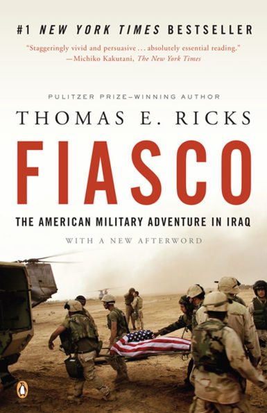 Fiasco: The American Military Adventure Iraq, 2003 to 2005