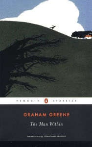 Title: The Man Within, Author: Graham Greene