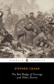 Title: The Red Badge of Courage and Other Stories, Author: Stephen Crane