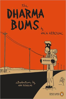 The Dharma Bums Penguin Classics Deluxe Edition By Jack Kerouac