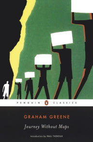 Title: Journey without Maps, Author: Graham Greene