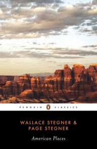 Title: American Places (Penguin Classics), Author: Wallace Stegner