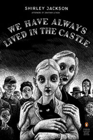 Free audio books for downloads We Have Always Lived in the Castle: (Penguin Classics Deluxe Edition) by 