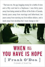 Title: When All You Have Is Hope, Author: Frank O'Dea