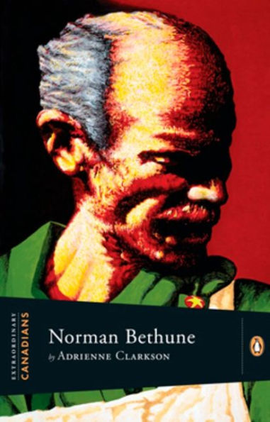Extraordinary Canadians: Norman Bethune