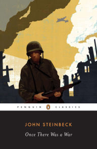 Title: Once There Was a War, Author: John Steinbeck