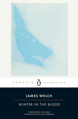 Download Winter In The Blood By James Welch Paperback Barnes Noble