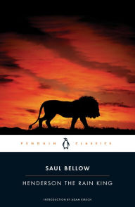 Title: Henderson the Rain King, Author: Saul Bellow