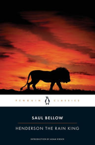 Title: Henderson the Rain King, Author: Saul Bellow