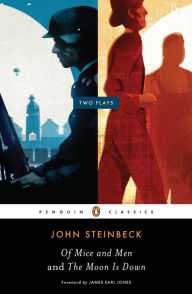 Title: Of Mice and Men and The Moon Is Down: Two Plays, Author: John Steinbeck