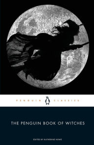 Title: The Penguin Book of Witches, Author: Katherine Howe
