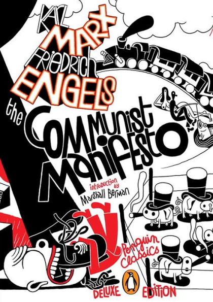 The Communist Manifesto: (Penguin Classics Deluxe Edition)