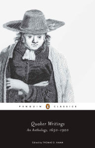 Title: Quaker Writings: An Anthology, 1650-1920, Author: Thomas D. Hamm
