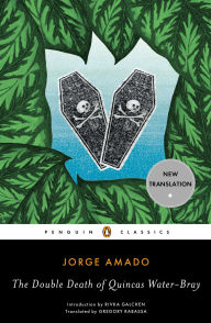 Title: The Double Death of Quincas Water-Bray, Author: Jorge Amado