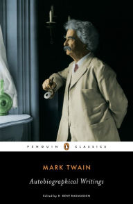 Title: Autobiographical Writings, Author: Mark Twain