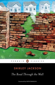 Title: The Road Through the Wall, Author: Shirley Jackson