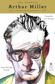 Title: The Penguin Arthur Miller: Collected Plays (Penguin Classics Deluxe Edition), Author: Arthur Miller