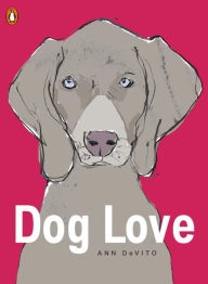 Title: Dog Love, Author: Ann DeVito