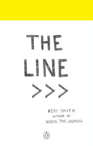 Title: The Line: An Adventure into Your Creative Depths, Author: Keri Smith