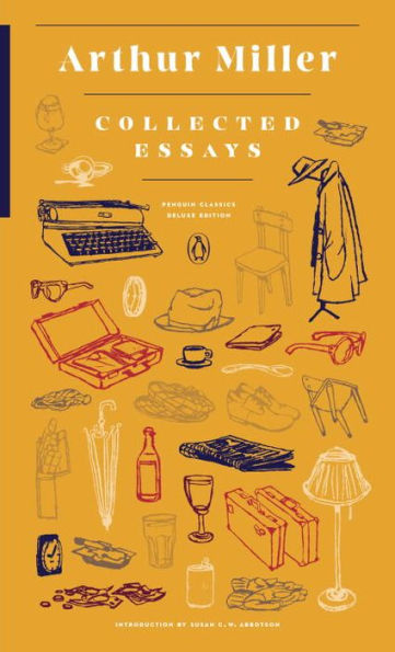 Collected Essays: (Penguin Classics Deluxe Edition)