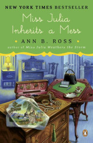 Title: Miss Julia Inherits a Mess (Miss Julia Series #17), Author: Ann B. Ross