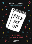 Alternative view 1 of Pick Me Up: A Pep Talk for Now and Later