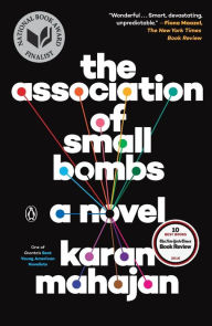 Title: The Association of Small Bombs, Author: Karan Mahajan
