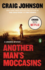 Title: Another Man's Moccasins (Walt Longmire Series #4), Author: Craig Johnson