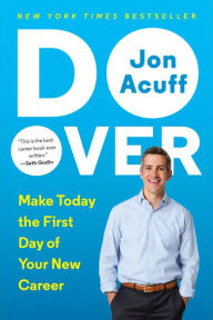 Title: Do Over: Make Today the First Day of Your New Career, Author: Jon Acuff