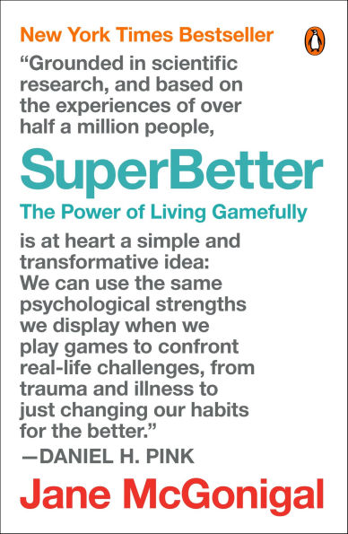 SuperBetter: The Power of Living Gamefully