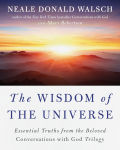 Alternative view 1 of The Wisdom of the Universe: Essential Truths from the Beloved Conversations with God Trilogy