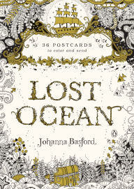 Title: Lost Ocean: 36 Postcards to Color and Send, Author: Johanna Basford