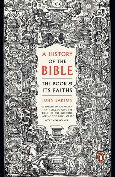 A History of the Bible: The Book and Its Faiths