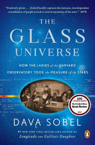 Title: The Glass Universe: How the Ladies of the Harvard Observatory Took the Measure of the Stars, Author: Dava Sobel