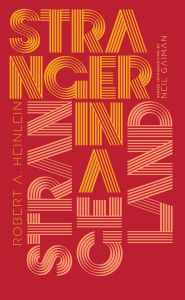 Title: Stranger in a Strange Land, Author: Robert A. Heinlein