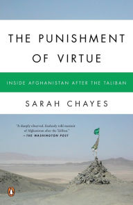 Title: The Punishment of Virtue: Inside Afghanistan After the Taliban, Author: Sarah Chayes